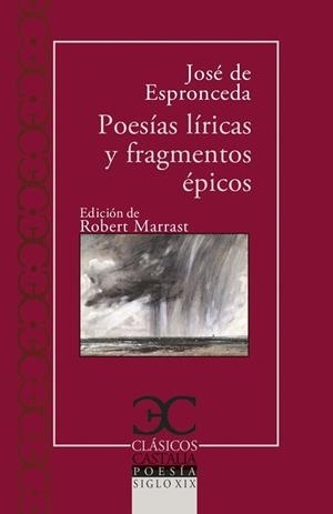 POESÍAS LÍRICAS Y FRAGMENTOS ÉPICOS | 9788497409490 | ESPRONCEDA, JOSÉ DE | Llibreria Drac - Librería de Olot | Comprar libros en catalán y castellano online