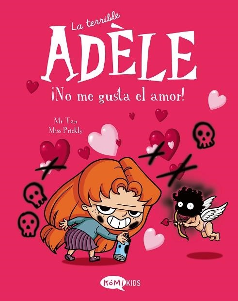 ¡NO ME GUSTA EL AMOR! (LA TERRIBLE ADELE VOL. 4) | 9788412399707 | MR TAN | Llibreria Drac - Llibreria d'Olot | Comprar llibres en català i castellà online