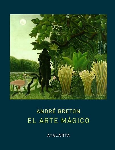 ARTE MÁGICO, EL | 9788494905483 | BRETON, ANDRÉ | Llibreria Drac - Llibreria d'Olot | Comprar llibres en català i castellà online