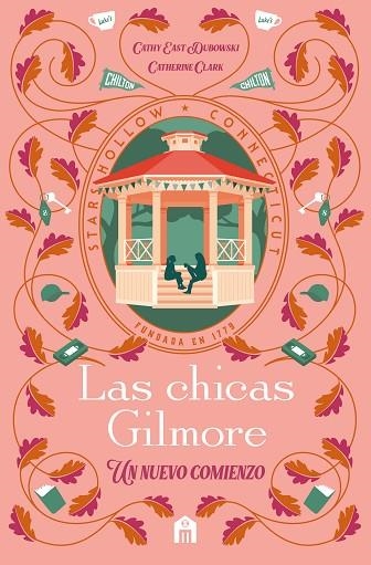 CHICAS GILMORE, LAS | 9791259577559 | CLARK, CATHERINE; DUBOWSKI, CATHY EAST | Llibreria Drac - Llibreria d'Olot | Comprar llibres en català i castellà online