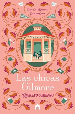 CHICAS GILMORE, LAS | 9791259577559 | CLARK, CATHERINE; DUBOWSKI, CATHY EAST | Llibreria Drac - Llibreria d'Olot | Comprar llibres en català i castellà online