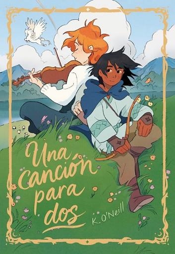 CANCIÓN PARA DOS, UNA | 9788410264472 | O'NEILL, KAY | Llibreria Drac - Llibreria d'Olot | Comprar llibres en català i castellà online