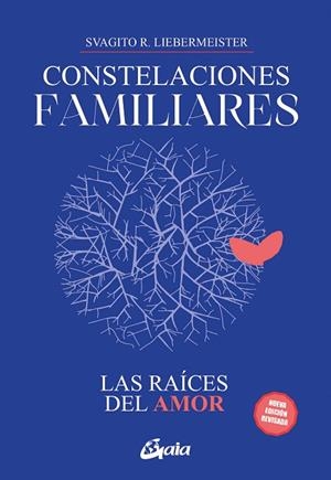 CONSTELACIONES FAMILIARES. LAS RAÍCES DEL AMOR | 9788411080811 | LIEBERMEISTER, SVAGITO R. | Llibreria Drac - Llibreria d'Olot | Comprar llibres en català i castellà online