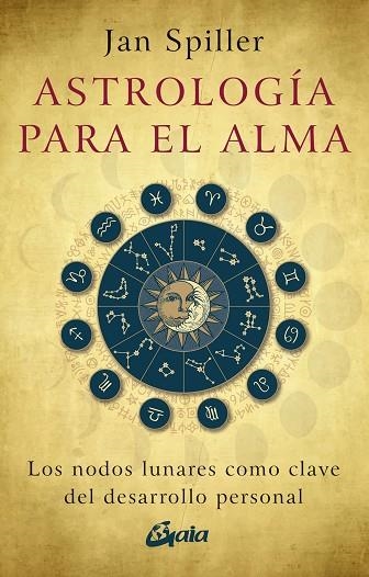 ASTROLOGÍA PARA EL ALMA | 9788411081917 | SPILLER, JAN | Llibreria Drac - Llibreria d'Olot | Comprar llibres en català i castellà online