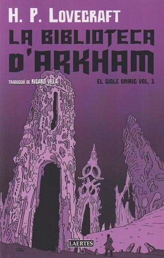 BIBLIOTECA D'ARKHAM, LA | 9788419676856 | LOVECRAFT, HOWARD PHILLIPS | Llibreria Drac - Llibreria d'Olot | Comprar llibres en català i castellà online