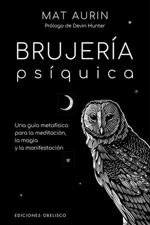 BRUJERÍA PSÍQUICA | 9788491118183 | AURYN, MAT | Llibreria Drac - Librería de Olot | Comprar libros en catalán y castellano online