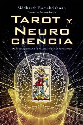 TAROT Y NEUROCIENCIA | 9788411723220 | RAMAKRISHNAN, SIDDHARTH | Llibreria Drac - Llibreria d'Olot | Comprar llibres en català i castellà online
