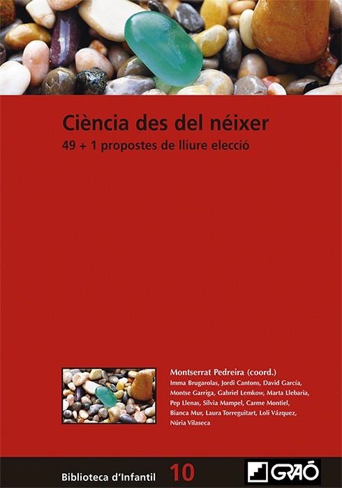 CIÈNCIA DES DEL NÉIXER | 9788499809878 | BRUGAROLAS CRIACH, IMMA/CANTONS PALMITJAVILA, JORDI/GARCÍA MARTÍN, DAVID/GARRIGA VALÈNCIA, MONTSE/LE | Llibreria Drac - Llibreria d'Olot | Comprar llibres en català i castellà online