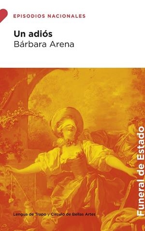 UN ADIÓS | 9788483813119 | ARENA, BÁRBARA | Llibreria Drac - Llibreria d'Olot | Comprar llibres en català i castellà online