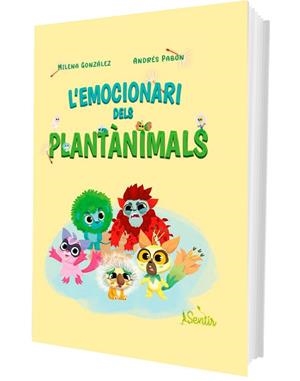 EMOCIONARI DELS PLANTÀNIMALS, L' | 9788426740960 | GONZÁLEZ, MILENA; PABÓN, ANDRÉS | Llibreria Drac - Librería de Olot | Comprar libros en catalán y castellano online