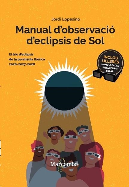 MANUAL D'OBSERVACIÓ D'ECLIPSIS DE SOL | 9788426740830 | LOPESINO CORRAL, JORDI | Llibreria Drac - Llibreria d'Olot | Comprar llibres en català i castellà online