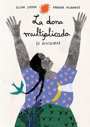 DONA MULTIPLICADA (O DIVIDIDA), LA | 9791399036855 | LOSADA, ELENA | Llibreria Drac - Llibreria d'Olot | Comprar llibres en català i castellà online