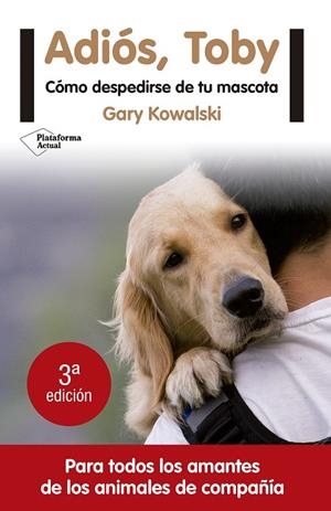 ADIÓS, TOBY | 9788416620456 | KOWALSKI, GARY | Llibreria Drac - Librería de Olot | Comprar libros en catalán y castellano online