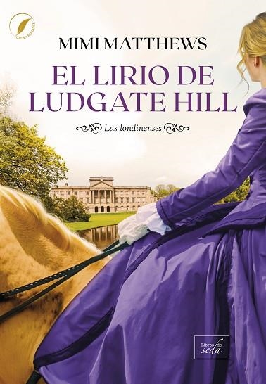 LIRIO DE LUDGATE HILL, EL | 9788417626105 | MATTHEWS, MIMI | Llibreria Drac - Llibreria d'Olot | Comprar llibres en català i castellà online