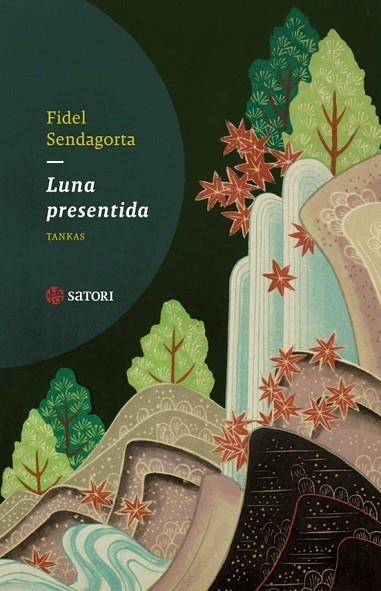 LUNA PRESENTIDA | 9788410404229 | SENDAGORTA, FIDEL | Llibreria Drac - Librería de Olot | Comprar libros en catalán y castellano online