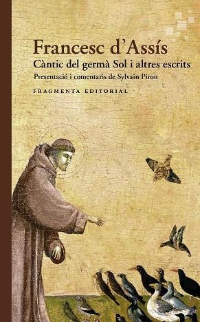 CÀNTIC DEL GERMÀ SOL I ALTRES ESCRITS | 9791387548148 | D'ASSÍS, SANT FRANCESC | Llibreria Drac - Llibreria d'Olot | Comprar llibres en català i castellà online