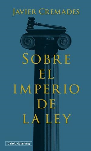 SOBRE EL IMPERIO DE LA LEY | 9788410317178 | CREMADES, JAVIER | Llibreria Drac - Librería de Olot | Comprar libros en catalán y castellano online
