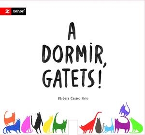 A DORMIR, GATETS! | 9791387709839 | CASTRO URÍO, BÁRBARA | Llibreria Drac - Librería de Olot | Comprar libros en catalán y castellano online