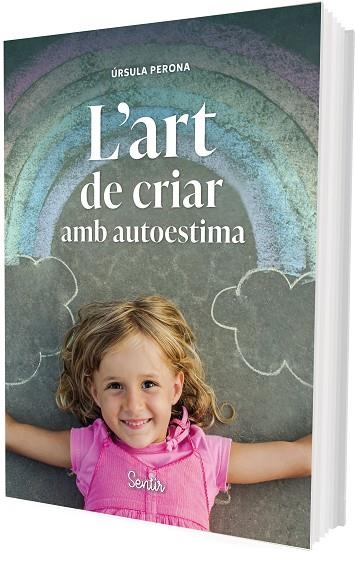 ART DE CRIAR AMB AUTOESTIMA, L' | 9788426739414 | PERONA MIRA, ÚRSULA | Llibreria Drac - Llibreria d'Olot | Comprar llibres en català i castellà online