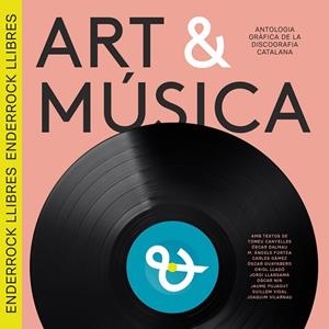 ART & MUSICA. ANTOLOGIA GRAFICA DE LA DISCOGRAFIA CATALANA | 9791399057027 | AA.VV | Llibreria Drac - Llibreria d'Olot | Comprar llibres en català i castellà online