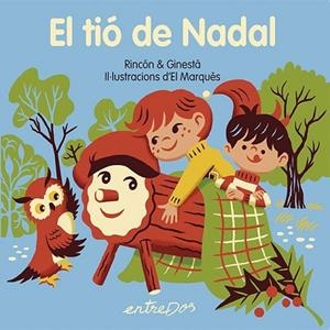 TIÓ DE NADAL, EL | 9791387878061 | RINCÓN; GINESTA | Llibreria Drac - Llibreria d'Olot | Comprar llibres en català i castellà online
