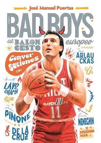 BAD BOYS DEL BALONCESTO EUROPEO, LOS | 9788415448839 | PUERTAS GARCÍA, JOSÉ MANUEL | Llibreria Drac - Llibreria d'Olot | Comprar llibres en català i castellà online