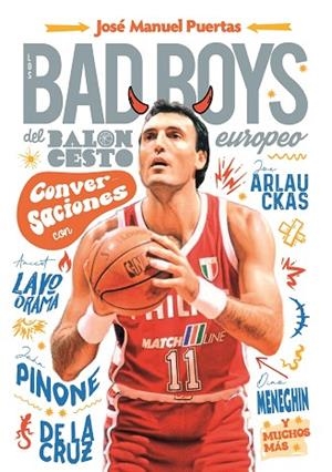BAD BOYS DEL BALONCESTO EUROPEO, LOS | 9788415448839 | PUERTAS GARCÍA, JOSÉ MANUEL | Llibreria Drac - Llibreria d'Olot | Comprar llibres en català i castellà online
