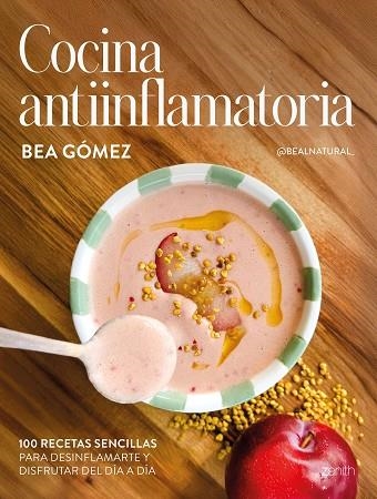 COCINA ANTIINFLAMATORIA | 9788408313625 | GÓMEZ, BEA (@BEALNATURAL_) | Llibreria Drac - Llibreria d'Olot | Comprar llibres en català i castellà online