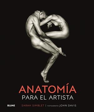 ANATOMÍA PARA EL ARTISTA (2025) | 9791387881085 | SIMBLET, SARAH | Llibreria Drac - Librería de Olot | Comprar libros en catalán y castellano online