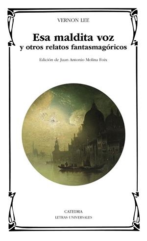 ESA MALDITA VOZ Y OTROS RELATOS FANTASMAGÓRICOS | 9788437648682 | LEE, VERNON | Llibreria Drac - Llibreria d'Olot | Comprar llibres en català i castellà online