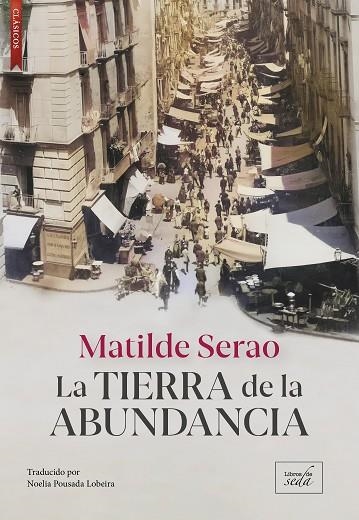 TIERRA DE LA ABUNDANCIA, LA | 9788419386748 | SERAO, MATILDE | Llibreria Drac - Llibreria d'Olot | Comprar llibres en català i castellà online