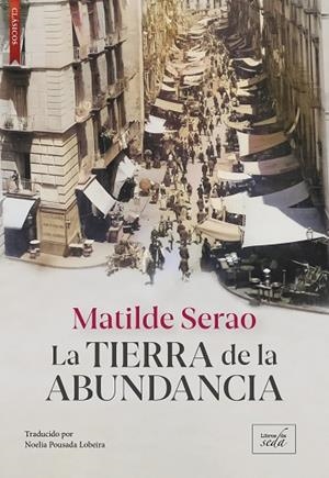 TIERRA DE LA ABUNDANCIA, LA | 9788419386748 | SERAO, MATILDE | Llibreria Drac - Llibreria d'Olot | Comprar llibres en català i castellà online