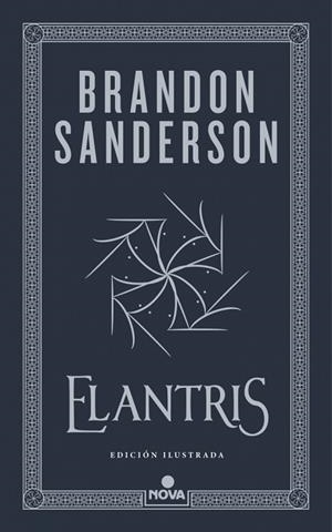 ELANTRIS (EDICIÓN ILUSTRADA) | 9788410466265 | SANDERSON, BRANDON | Llibreria Drac - Librería de Olot | Comprar libros en catalán y castellano online