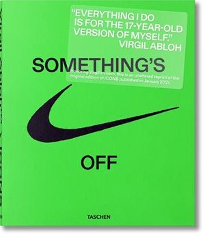 VIRGIL ABLOH. NIKE. ICONS | 9783836585095 | ABLOH, VIRGIL | Llibreria Drac - Librería de Olot | Comprar libros en catalán y castellano online