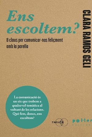 ENS ESCOLTEM? 8 CLAUS PER COMUNICAR-NOS FELIÇMENT AMB LA PARELLA | 9788410255999 | RAMOS GELI, CLARA | Llibreria Drac - Llibreria d'Olot | Comprar llibres en català i castellà online