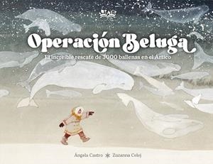OPERACIÓN BELUGA | 9788419684370 | CASTRO DÍAZ, ÁNGELA | Llibreria Drac - Llibreria d'Olot | Comprar llibres en català i castellà online