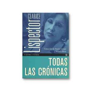 TODAS LAS CRONICAS | 9786071673084 | LISPECTOR, CLARICE | Llibreria Drac - Llibreria d'Olot | Comprar llibres en català i castellà online