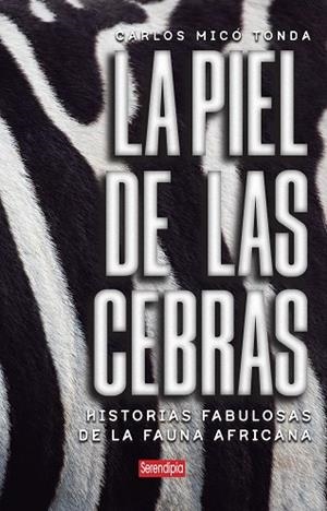 PIEL DE LAS CEBRAS, LA | 9791387661212 | MICÓ, CARLOS | Llibreria Drac - Librería de Olot | Comprar libros en catalán y castellano online