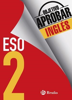 OBJETIVO APROBAR INGLÉS 2 ESO | 9788469611999 | TOUATI COHEN-COUDAR, CORINNE; NEMNI-NATAF, NICOLE | Llibreria Drac - Librería de Olot | Comprar libros en catalán y castellano online