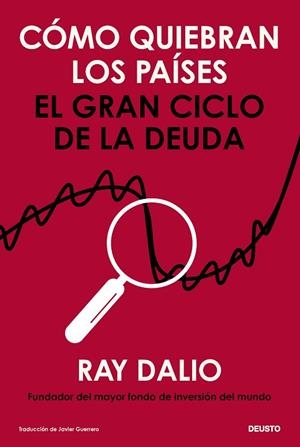 CÓMO QUIEBRAN LOS PAÍSES | 9788423439881 | DALIO, RAY | Llibreria Drac - Llibreria d'Olot | Comprar llibres en català i castellà online