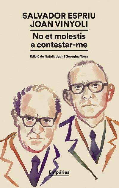 NO ET MOLESTIS A CONTESTAR-ME | 9791387736224 | ESPRIU, SALVADOR; VINYOLI, JOAN | Llibreria Drac - Librería de Olot | Comprar libros en catalán y castellano online