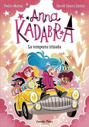 TEMPESTA IRISADA, LA (ANNA KADABRA 17) | 9791387903312 | MAÑAS, PEDRO; SIERRA LISTÓN, DAVID | Llibreria Drac - Llibreria d'Olot | Comprar llibres en català i castellà online