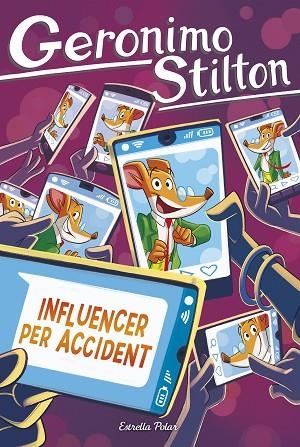INFLUENCER PER ACCIDENT (GERONIMO STILTON 104) | 9791387903145 | STILTON, GERONIMO | Llibreria Drac - Llibreria d'Olot | Comprar llibres en català i castellà online