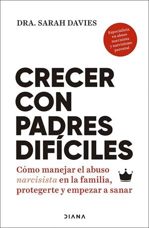 CRECER CON PADRES DIFÍCILES | 9788411193030 | DAVIES, SARAH | Llibreria Drac - Librería de Olot | Comprar libros en catalán y castellano online