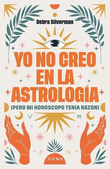 YO NO CREO EN LA ASTROLOGÍA | 9788411193078 | SILVERMAN, DEBRA | Llibreria Drac - Llibreria d'Olot | Comprar llibres en català i castellà online