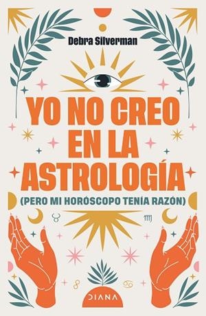YO NO CREO EN LA ASTROLOGÍA | 9788411193078 | SILVERMAN, DEBRA | Llibreria Drac - Llibreria d'Olot | Comprar llibres en català i castellà online