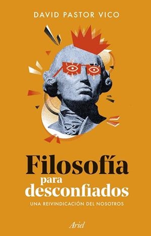 FILOSOFÍA PARA DESCONFIADOS | 9788434440074 | PASTOR VICO, DAVID | Llibreria Drac - Llibreria d'Olot | Comprar llibres en català i castellà online