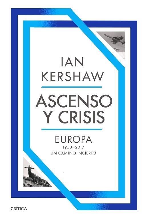ASCENSO Y CRISIS | 9788491998402 | KERSHAW, IAN | Llibreria Drac - Llibreria d'Olot | Comprar llibres en català i castellà online