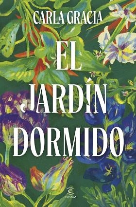 JARDÍN DORMIDO, EL | 9788467079678 | GRACIA, CARLA | Llibreria Drac - Librería de Olot | Comprar libros en catalán y castellano online