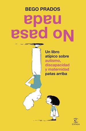 NO PASA NADA | 9788467079753 | PRADOS, BEGO | Llibreria Drac - Llibreria d'Olot | Comprar llibres en català i castellà online